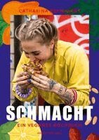 Catharina Bernhardt - Schmacht, Inbunden