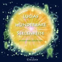 Horst Leuwer, Sabine Kathriner - Lucias wunderbare Seelenreise, Inbunden. Tillgänglighet: Lägg i varukorg