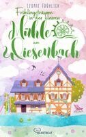 Leonie Fröhlich - Frühlingsträume in der kleinen Mühle am Wiesenbach, Häftad. Tillgänglighet: Lägg i varukorg