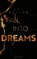 Amy Baxter - Fall into Dreams, Häftad. Tillgänglighet: Lägg i varukorg