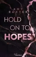 Amy Baxter - Hold on to Hopes, Häftad. Tillgänglighet: Lägg i varukorg