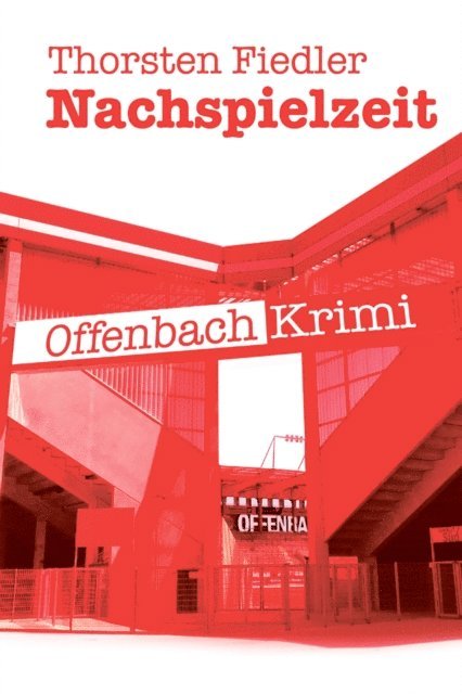 Thorsten Fiedler - Nachspielzeit, E-bok