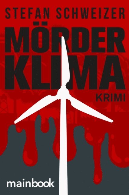 Stefan Schweizer - Mörderklima, E-bok