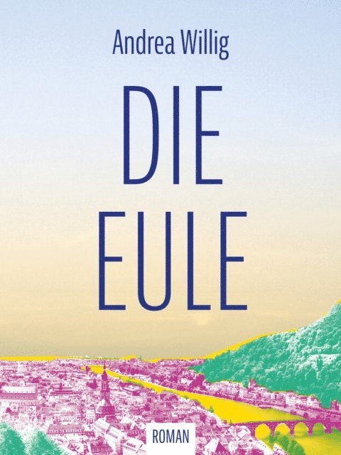 Andrea Willig - Die Eule, E-bok