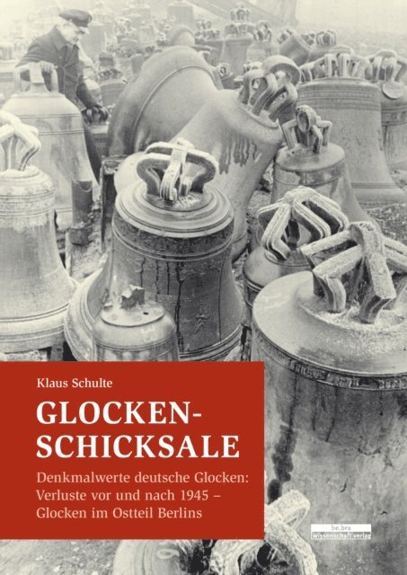 Klaus Schulte - Glocken-Schicksale, E-bok