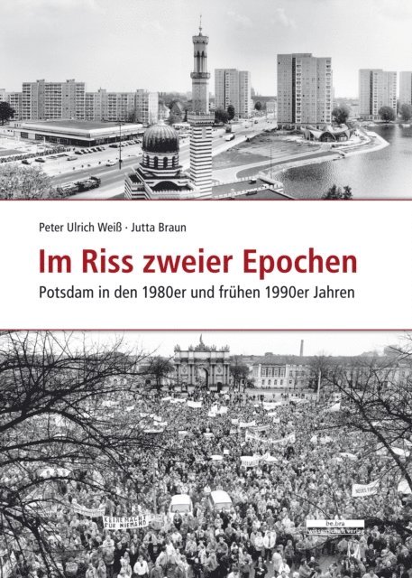 Peter Ulrich Wei, Jutta Braun - Im Riss zweier Epochen, E-bok