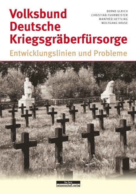 Bernd Ulrich, Manfred Hettling, Wolfgang Kruse, Christian Fuhrmeister - Volksbund Deutsche Kriegsgräberfürsorge, E-bok