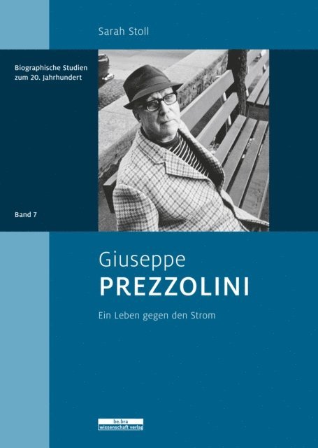 Sarah Stoll, Frank-Lothar Kroll - Giuseppe Prezzolini, E-bok