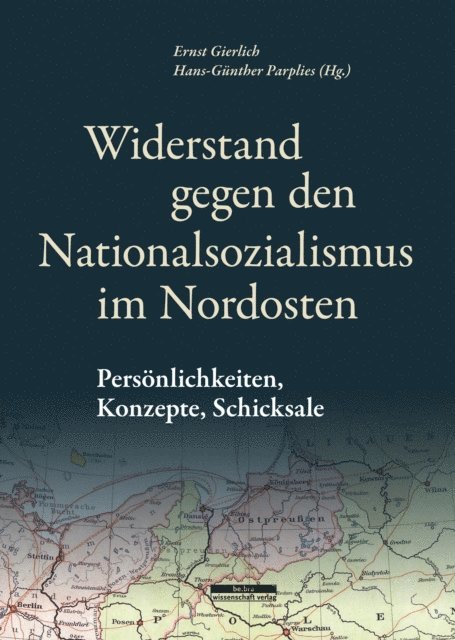 Hans-Gunther Parplies, Ernst Gierlich - Widerstand gegen den Nationalsozialismus im Nordosten, E-bok