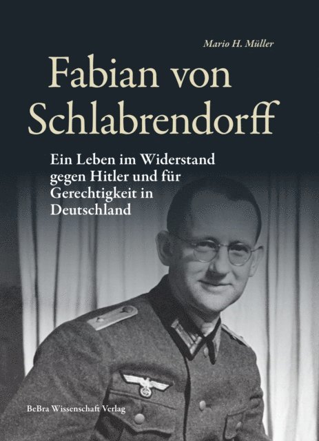 Mario H. Muller - Fabian von Schlabrendorff, E-bok