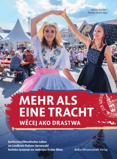 Sabrina Kuschy, Thomas Mietk - Mehr als eine Tracht / Wecej ako drastwa, E-bok