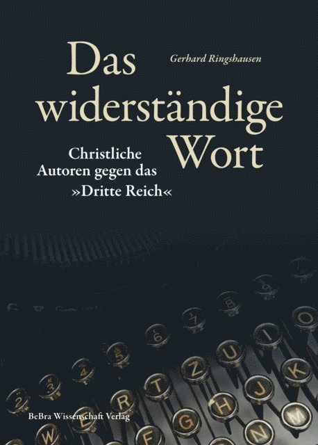 Gerhard Ringshausen - Das widerständige Wort, E-bok
