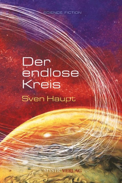 Sven Haupt - Der endlose Kreis, E-bok