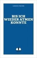 Bis ich wieder atmen konnte