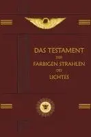 Peter Dunoff, Paneurythmie Berlin e. V. - Das Testament der Farbigen Strahlen des Lichtes, Inbunden. Tillgänglighet: Lägg i varukorg