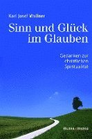 Karl Josef Wallner - Sinn und Glück im Glauben, Häftad