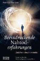 Patrick Theillier - Beeindruckende Nahtoderfahrungen, Inbunden