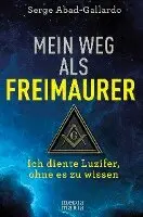 Serge Abad-Gallardo - Mein Weg als Freimaurer, Inbunden. Tillgänglighet: Lägg i varukorg