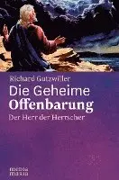 Richard Gutzwiller - Die Geheime Offenbarung, Inbunden. Tillgänglighet: Lägg i varukorg