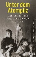 Takashi Nagai - Unter dem Atompilz, Inbunden