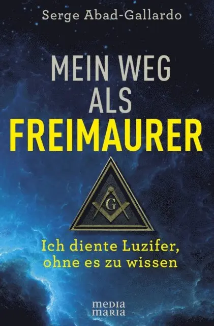 Serge Abad-Gallardo - Mein Weg als Freimaurer, E-bok. Tillgänglighet: Lägg i varukorg