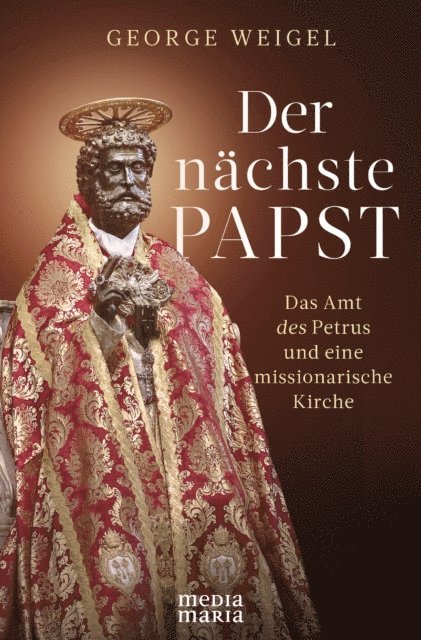 George Weigel - Der nächste Papst, E-bok