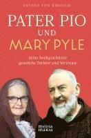 Esther Von Krosigk - Pater Pio und Mary Pyle, Inbunden