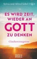 Alfred Sobel, Sylvia Sobel - Es wird Zeit, wieder an Gott zu denken, Inbunden. Tillgänglighet: Lägg i varukorg