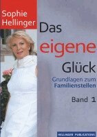Sophie Hellinger, Bert Hellinger Publications GmbH & Co. KG - Das eigene Glück, Häftad. Tillgänglighet: Lägg i varukorg