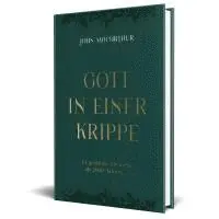 John F. MacArthur - Gott in einer Krippe, Inbunden. Tillgänglighet: Lägg i varukorg