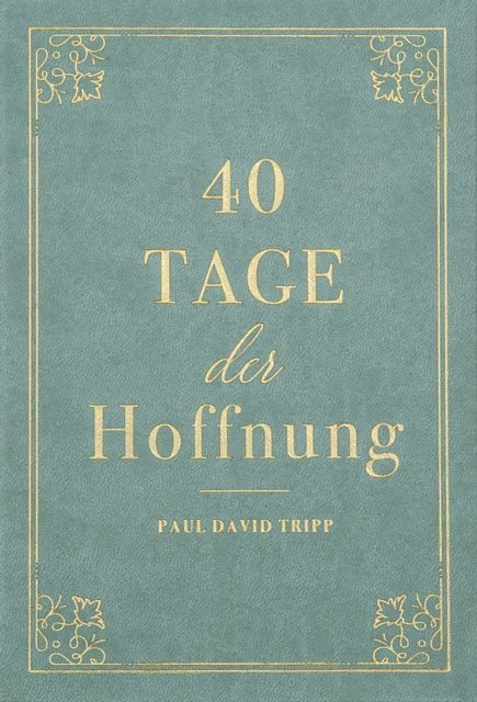 Voice of Hope, Paul David Tripp - 40 Tage der Hoffnung, E-bok