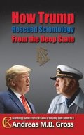 How Trump Rescued Scientology from the Deep State