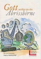Hans Hentschel - Gott wollte nie die Abrissbirne, Häftad. Tillgänglighet: Lägg i varukorg