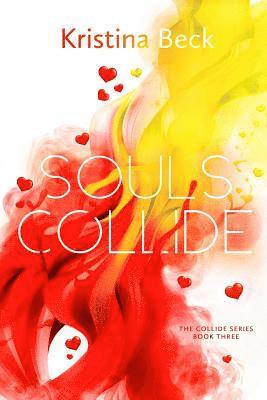 Kristina Beck - Souls Collide, Häftad