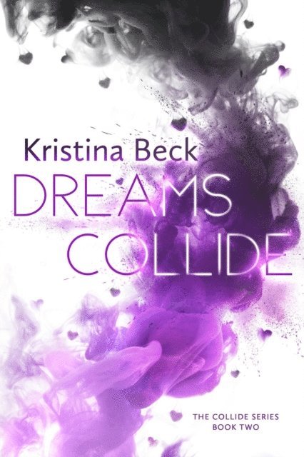 Kristina Beck - Dreams Collide, E-bok