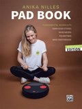 Anika Nilles' Pad Book: Fundamental Workouts: Subdivision Studies, Mixed Meters, Polyrhythms, Hand Independence