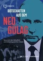 Sergey Lukashevsky, David Schraven, Marcus Bensmann, Silvia Stöber, Wigbert Löer, Yuliia Bohdan - Botschaften aus dem Neo-Gulag, Inbunden. Tillgänglighet: Lägg i varukorg