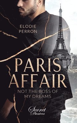 Elodie Perron - Paris Affair - Not the boss of my dreams, Häftad