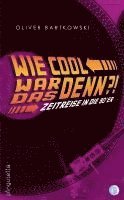 Bartkowski Oliver - Wie cool war das denn?!, Häftad