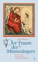 Paul Weelen - Der Traum des Minnesängers, Häftad. Tillgänglighet: Lägg i varukorg