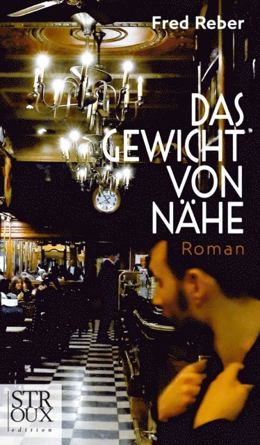 Fred Reber - Das Gewicht von Nähe, E-bok
