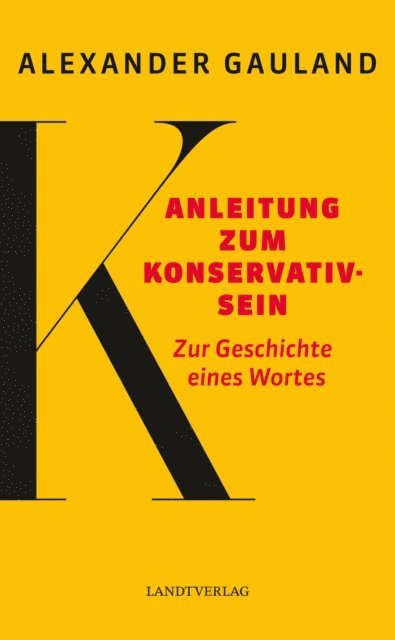 Alexander Gauland - Anleitung zum Konservativsein, E-bok