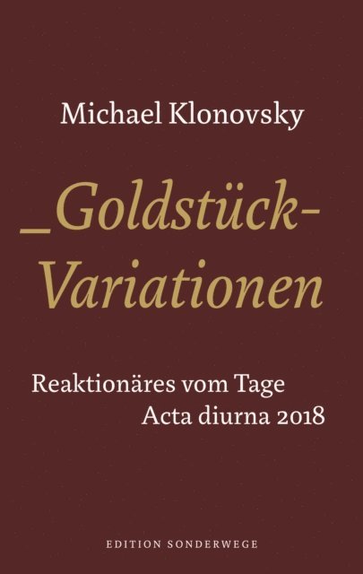 Michael Klonovsky - Goldstück-Variationen, E-bok