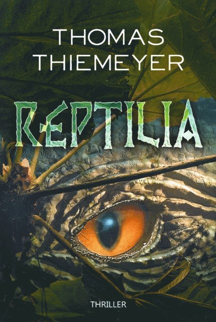 Thomas Thiemeyer - Reptilia, E-bok