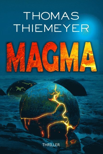 Thomas Thiemeyer - Magma, E-bok