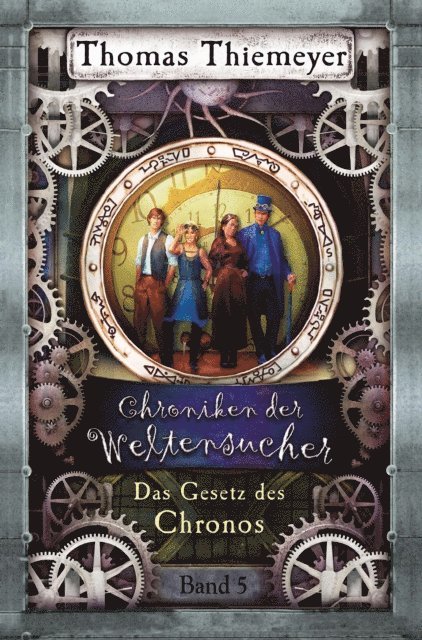 Thomas Thiemeyer - Das Gesetz des Chronos, E-bok
