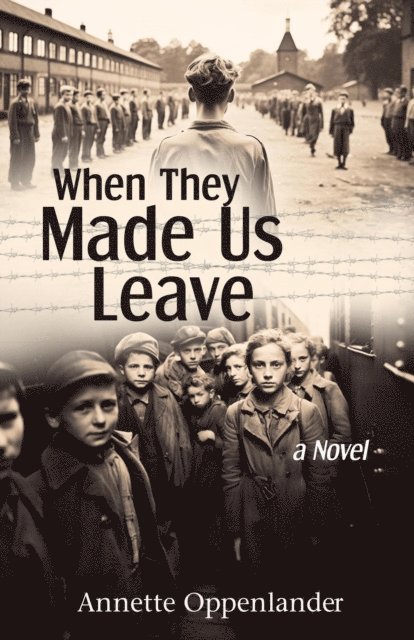 Annette Oppenlander - When They Made Us Leave, E-bok. Tillgänglighet: Lägg i varukorg