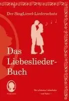 Singliesel - Die schönsten Liebeslieder. Das Liederbuch im Großdruck für Senioren. Mit Noten, Häftad. Tillgänglighet: Lägg i varukorg