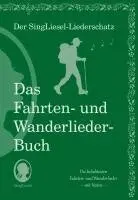 Singliesel - Die schönsten Fahrten- und Wanderlieder. Das Liederbuch für Senioren im Großdruck. Mit Noten, Häftad. Tillgänglighet: Lägg i varukorg