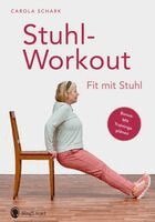 Carola Schark - Stuhlworkout für Senioren, Häftad. Tillgänglighet: Lägg i varukorg